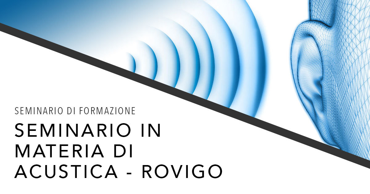 Seminario di formazione in materia di Acustica a Rovigo